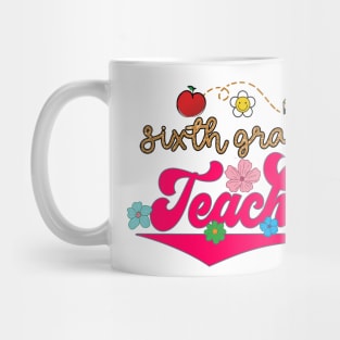 Sixth Grade Teacher Mug